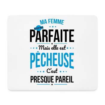 Ma femme n'est pas parfaite mais elle est pêcheuse - Tapis de souris (format paysage) - blanc - Devant