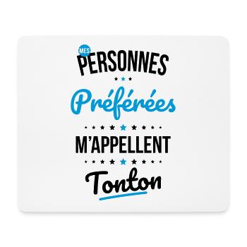 Mes personnes préférées m'appellent Tonton - Tapis de souris (format paysage) - blanc - Devant