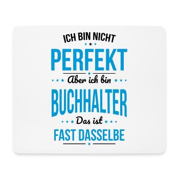 Ich bin nicht perfekt aber ich bin Buchhalter - Mousepad (Querformat) - Weiß - Vorne