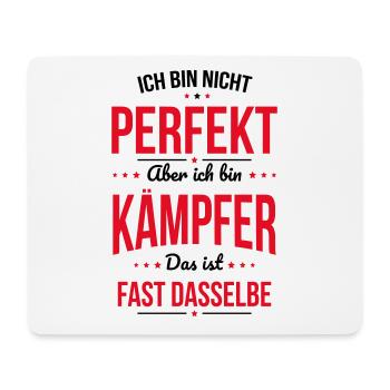 I'm not perfect, but I'm a fighter - Mouse Pad (horizontal) - white - Front