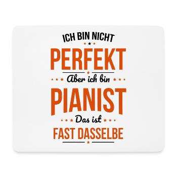 I'm not perfect, but I'm a pianist - Mouse Pad (horizontal) - white - Front