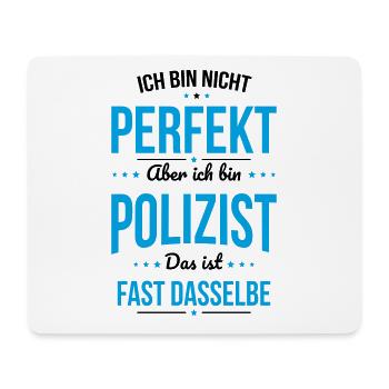 Ich bin nicht perfekt aber ich bin Polizist - Mousepad (Querformat) - Weiß - Vorne