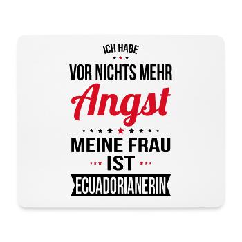 Meine Frau ist Ecuadorianerin - Geschenkidee Humor - Mousepad (Querformat) - Weiß - Vorne