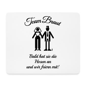 Team Braut – Bald Hat Sie Die Hosen An … (JGA / B) - Mousepad (Querformat) - Weiß - Vorne