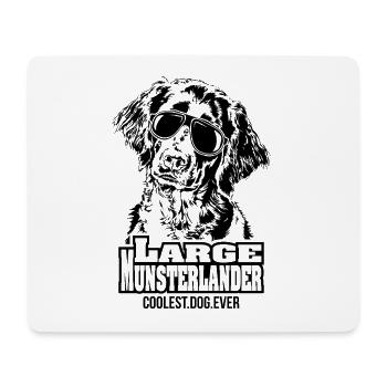 LARGE MUNSTERLANDER coolest dog ever Dog saying - Mouse Pad (horizontal) - white - Front