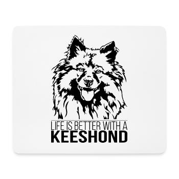 Keeshond life is better Wolfsspitz Dogs Wilsigns - Mouse Pad (horizontal) - white - Front