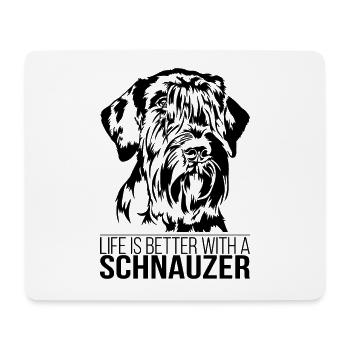 Schnauzer life is better Dog Dogs Wilsigns - Mouse Pad (horizontal) - white - Front