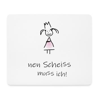 nen Scheiss muss ich! Mädchen schwarz - Mousepad (Querformat) - Weiß - Vorne