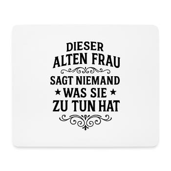 NO ONE TELLS THIS OLD WOMAN WHAT TO DO - Mouse Pad (horizontal) - white - Front