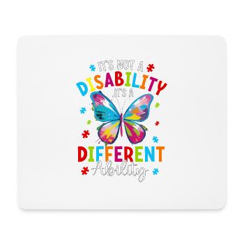 it's not a disability it's a different ability - Mouse Pad (horizontal) - white - Front