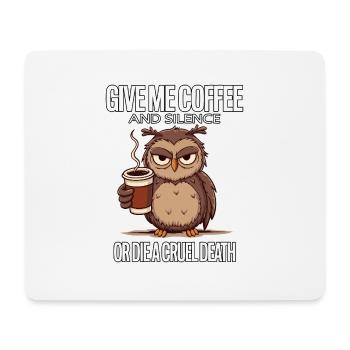 Coffee Owl - donne-moi du café et silence ou meurs - Tapis de souris (format paysage) - blanc - Devant