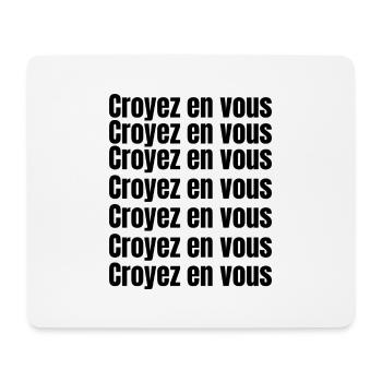 Croyez en vous tout est possible - Tapis de souris (format paysage) - blanc - Devant