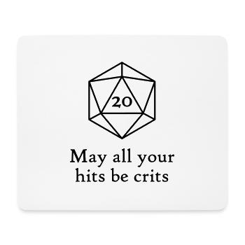 May all your hits be crits - Mousepad (Querformat) - Weiß - Vorne