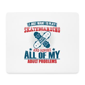 I Just want to play Skateboarding - lustig skater - Mousepad (Querformat) - Weiß - Vorne