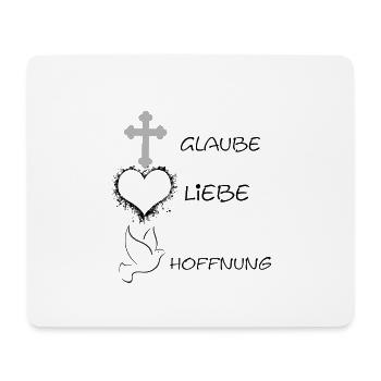 Glaube Liebe Hoffnung - Mousepad (Querformat) - Weiß - Vorne