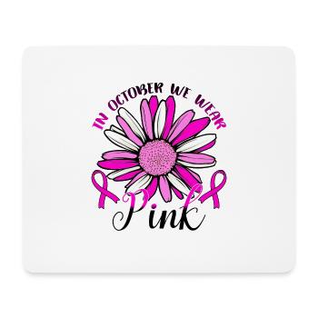In October We Wear Pink - Mouse Pad (horizontal) - white - Front
