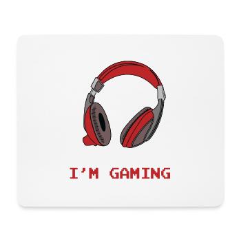 Can't Hear You I'm Gaming Gamer Video Game - Mouse Pad (horizontal) - white - Front