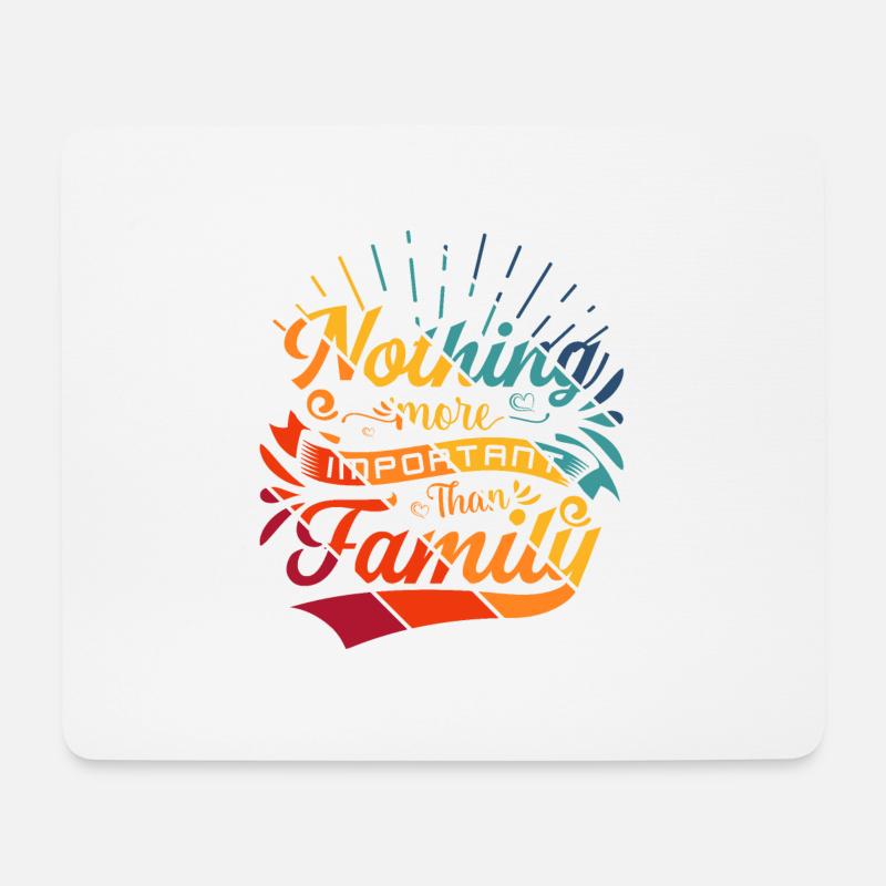 Nothing more Important than Family - Mousepad (Querformat) - Weiß