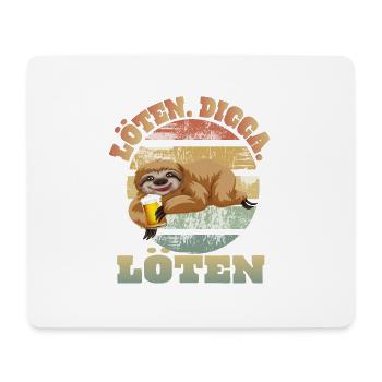 Löten Digga Faultier Trinkspruch - Mousepad (Querformat) - Weiß - Vorne