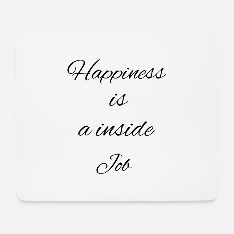 happiness is a Inside job - Mousepad (Querformat) - Weiß