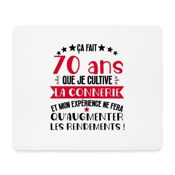 70 ans que je cultive la connerie anniversaire - Tapis de souris (format paysage) - blanc - Devant