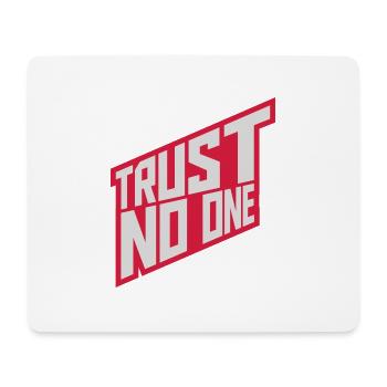 trust no one Zitat - Mousepad (Querformat) - Weiß - Vorne
