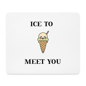 De la glace pour vous rencontrer une idée de cadeau de crème glacée sucrée - Tapis de souris (format paysage) - blanc - Devant