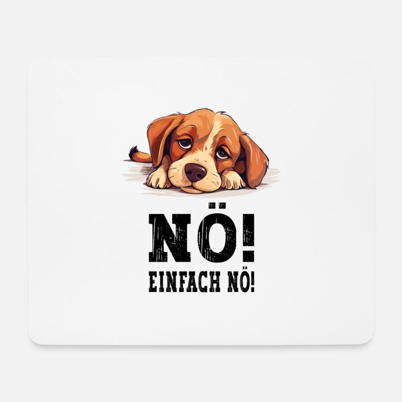 Nö Einfach Nö No Nein Hund Hündchen Lustig Spruch - Mousepad (Querformat) - Weiß