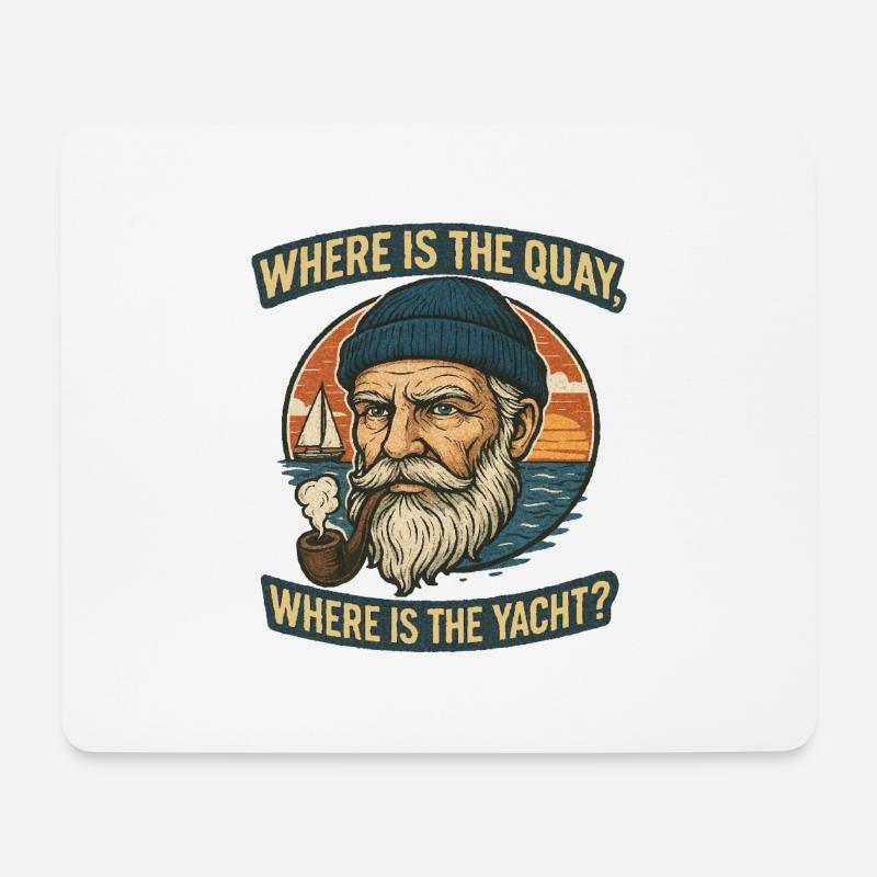 Wo ist der Kai, wo ist die Yacht - Mousepad (Querformat) - Weiß