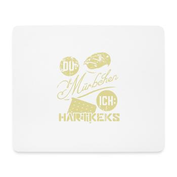 Du Mürbchen, ich Hartkeks witziger Spruch - Mousepad (Querformat) - Weiß - Vorne