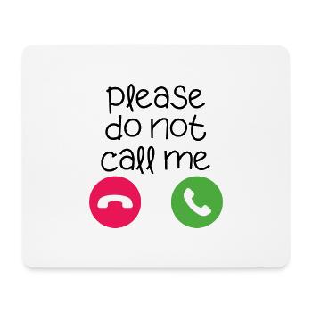 Bitte nennen Sie mich kein lustiges Zitat - Mousepad (Querformat) - Weiß - Vorne