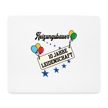 Heizungsbauer Jubiläum 10 Jahre 10. jähriges Jubi - Mousepad (Querformat) - Weiß - Vorne