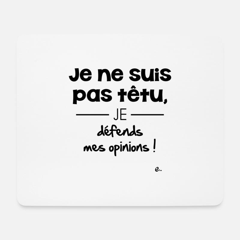 Je ne suis pas têtu - Tapis de souris (format paysage) - blanc