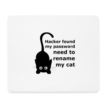 Hacker found my password, need to rename my cat. - Mouse Pad (horizontal) - white - Front
