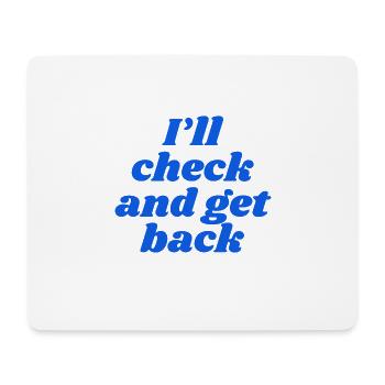 I'll check and get back - Mouse Pad (horizontal) - white - Front