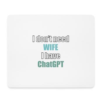 Ich brauche keine Frau, ich habe chatGPT-Programmierercode - Mousepad (Querformat) - Weiß - Vorne