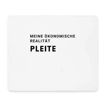meine ökonomische Realität. Pleite. Geschenk - Mousepad (Querformat) - Weiß - Vorne