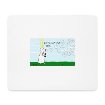Hoffnungsstur sein. - Mousepad (Querformat) - Weiß - Vorne