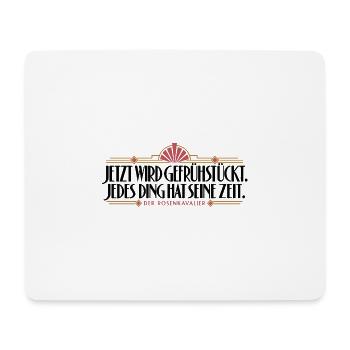 Rosenkavalier - Jetzt wird gefrühstückt - Mousepad (Querformat) - Weiß - Vorne