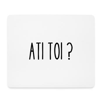 ati toi - Tapis de souris (format paysage) - blanc - Devant