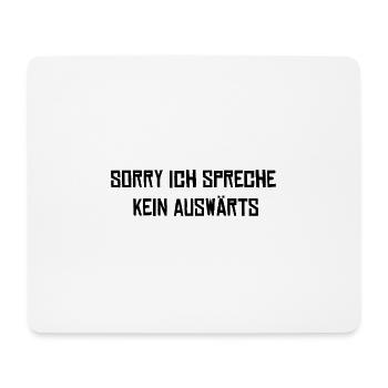 Sorry ich spreche kein auswärts - Mousepad (Querformat) - Weiß - Vorne
