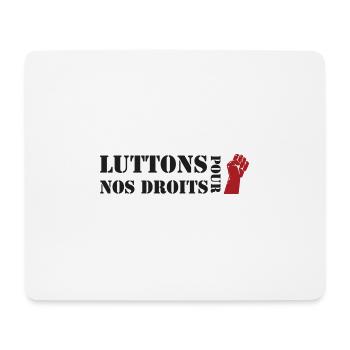 Luttons pour nos Droits ! - Tapis de souris (format paysage) - blanc - Devant