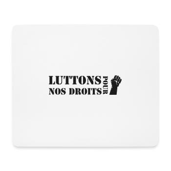 Luttons pour nos Droits ! - Tapis de souris (format paysage) - blanc - Devant