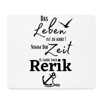 Rerik-Das Leben ist zu kurz.../Ostseebad Rerik - Mousepad (Querformat) - Weiß - Vorne