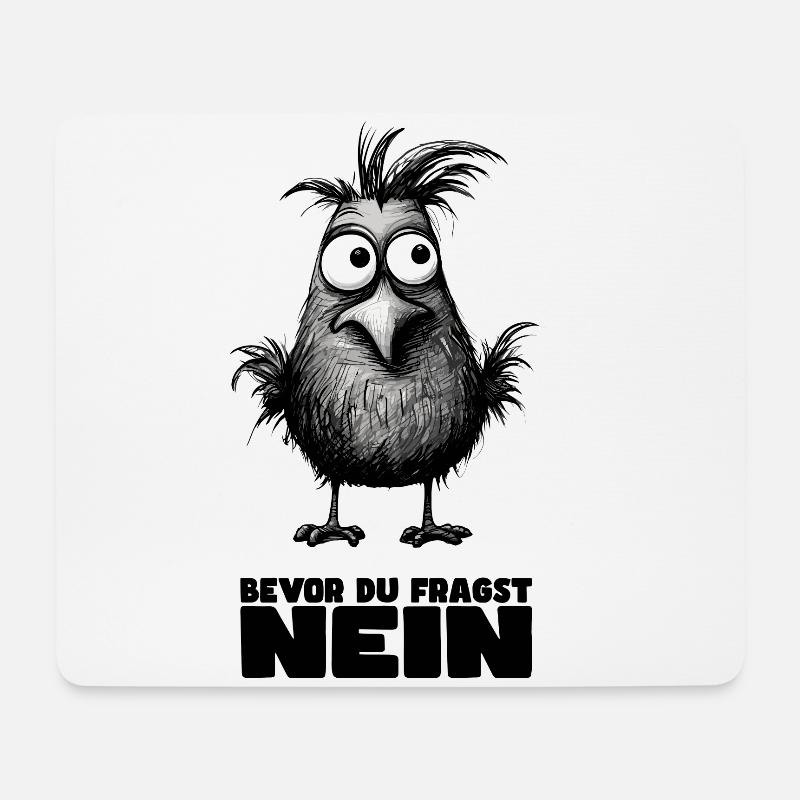 Lustiges Vogel Design mit Spruch: Bevor Du fragst - Mousepad (Querformat) - Weiß