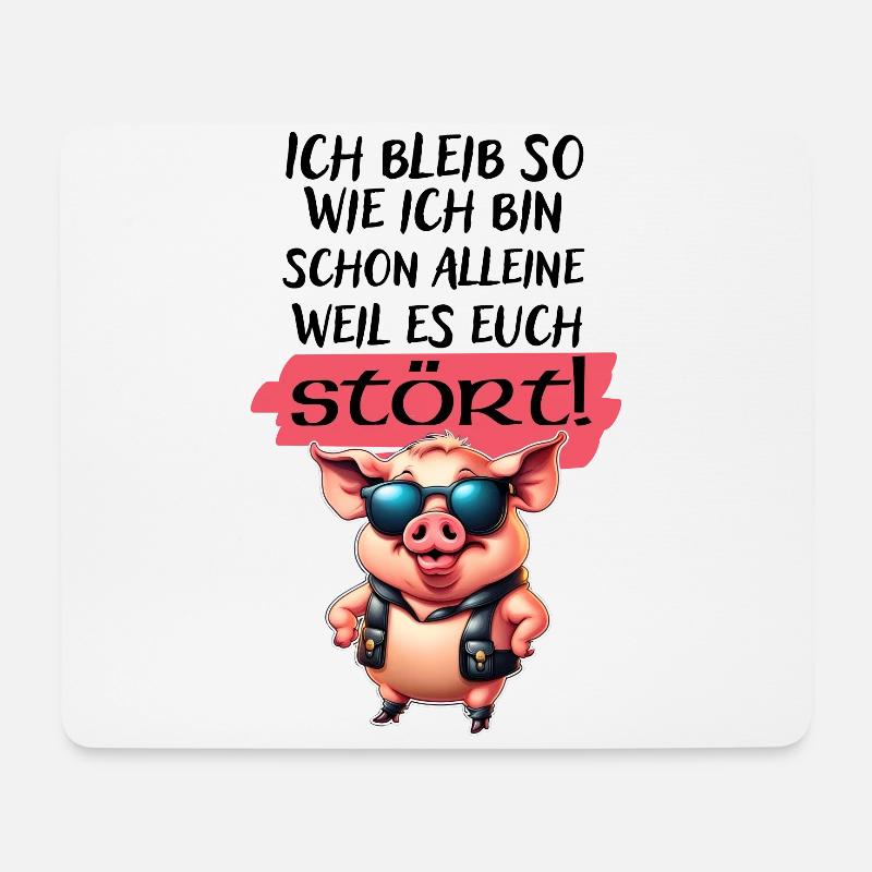 Ich bleib so wie ich bin Spruch-Witziges Statement - Mousepad (Querformat) - Weiß