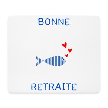 RETRAITE. BONNE RETRAITE. JOYEUSE RETRAITE - Tapis de souris (format paysage) - blanc - Devant