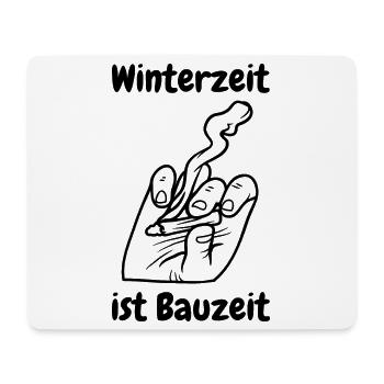 Winterzeit ist Bauzeit - Mousepad (Querformat) - Weiß - Vorne