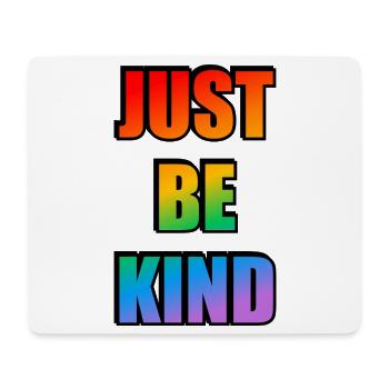 Just Be Kind Rainbow Gradient - Mouse Pad (horizontal) - white - Front