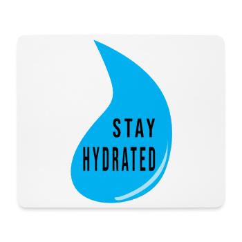 Stay Hydrated Water Drop Design – Fitness Quote - Mousepad (Querformat) - Weiß - Vorne
